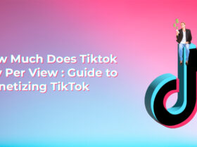 How Much Does TikTok Pay Per View?