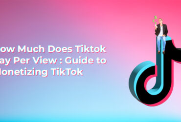 How Much Does TikTok Pay Per View?